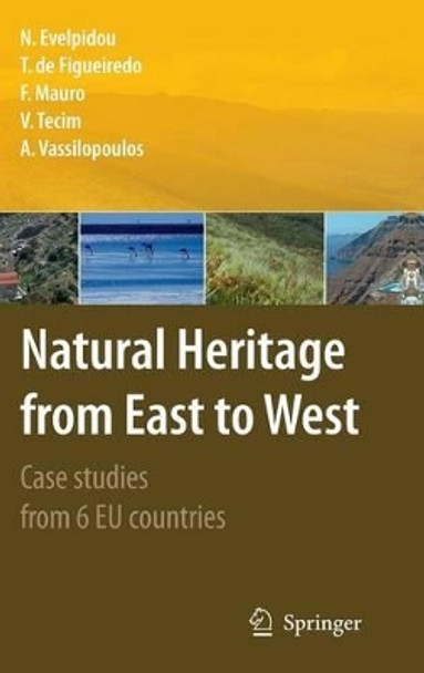 Natural Heritage from East to West: Case studies from 6 EU countries by Niki Evelpidou 9783642015762