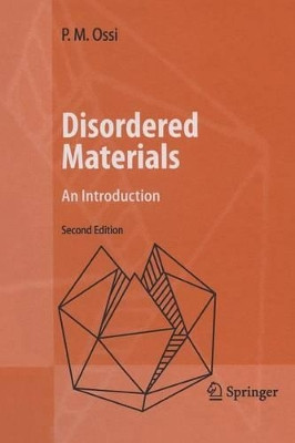 Disordered Materials: An Introduction by Paolo M. Ossi 9783642067389