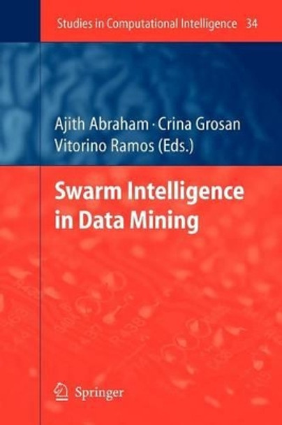 Swarm Intelligence in Data Mining by Ajith Abraham 9783642071171