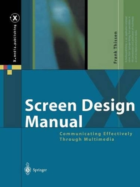 Screen Design Manual: Communicating Effectively Through Multimedia by J.G. Rager 9783642078743