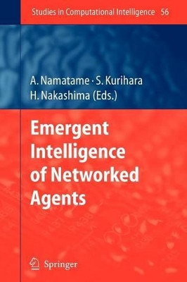 Emergent Intelligence of Networked Agents by Akira Namatame 9783642090141