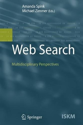 Web Search: Multidisciplinary Perspectives by Amanda Spink 9783642094996