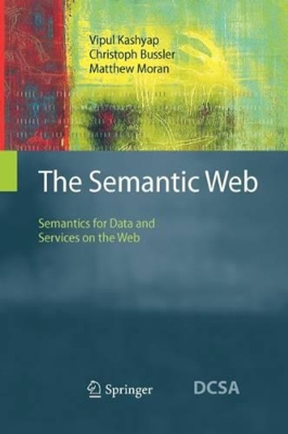 The Semantic Web: Semantics for Data and Services on the Web by Vipul Kashyap 9783642095306