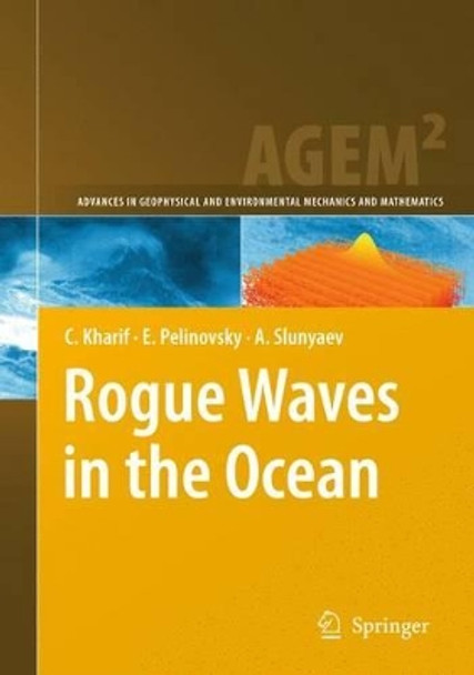 Rogue Waves in the Ocean by Christian Kharif 9783642100079