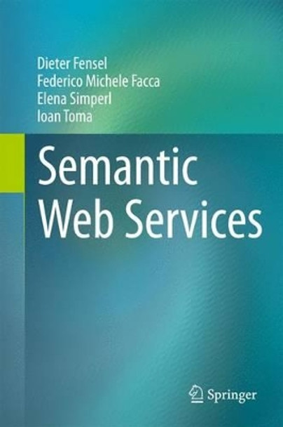 Semantic Web Services by Dieter Fensel 9783642191923