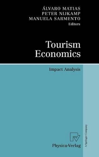 Tourism Economics: Impact Analysis by Alvaro Matias 9783790827248