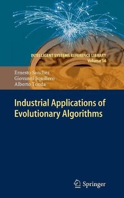 Industrial Applications of Evolutionary Algorithms by Ernesto Sanchez 9783642274664