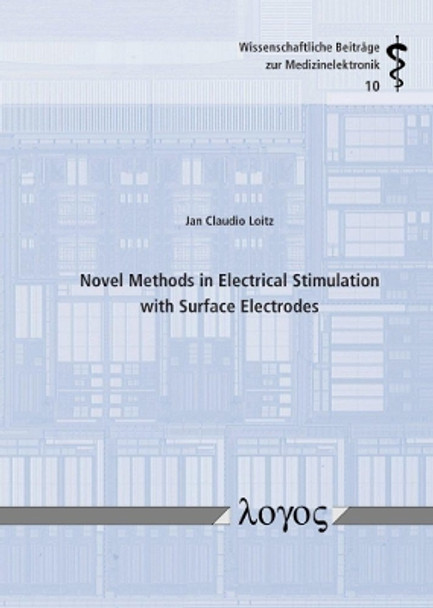 Novel Methods in Electrical Stimulation with Surface Electrodes by Jan Claudio Loitz 9783832548858