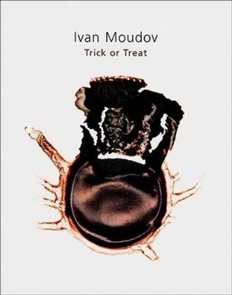 Ivan Moudov: Trick or Treat by Ivan Moudov 9783865606006