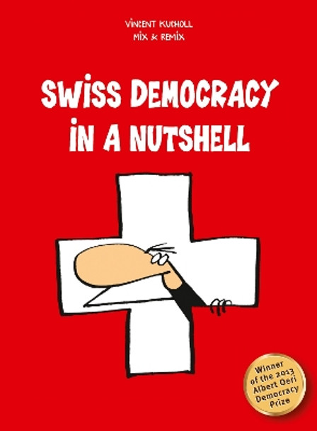 Swiss Democracy in a Nutshell by Vincent Kucholl 9783905252637