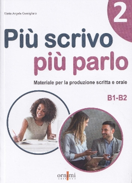 Più scrivo più parlo 2 (B1-B2): 2023 by Maria Angela Cernigliaro 9786185554217