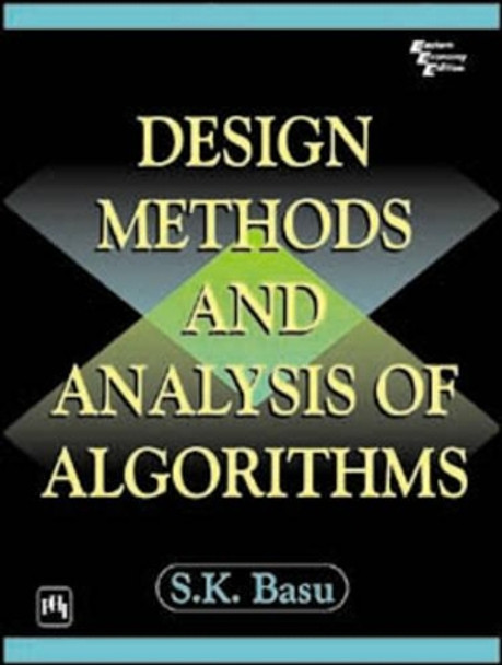 Design and Analysis of Algorithms by S. K. Basu 9788120326378