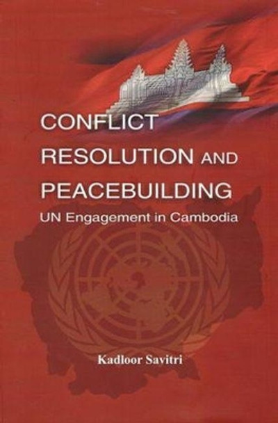 Conflict Resolution and Peace Building by Savitri Kadloor 9788182748057