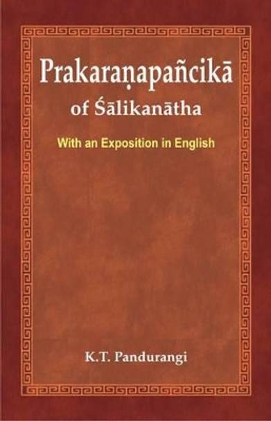 Prakaranapancika of Salikanatha by K. T. Pandurangi 9788124605844