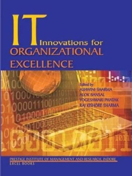 IT Innovations for Organizational Excellence by Ashwini Sharma 9788174467591