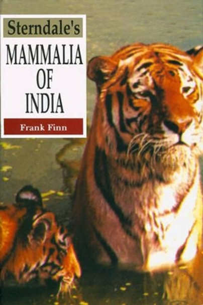 Sternadale's Mammalia of India by Frank Finn 9788177552058