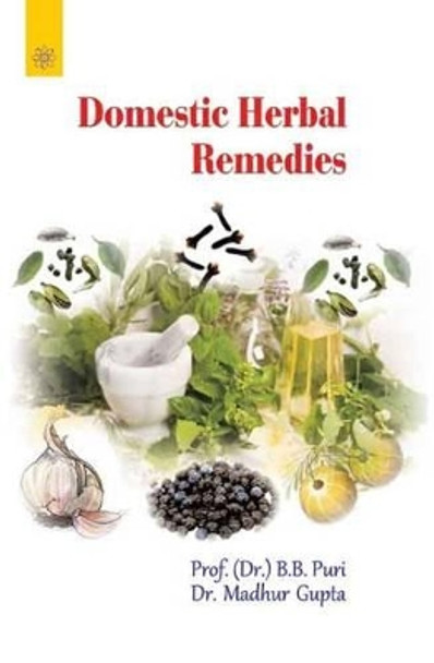 Domestic Herbal Remedies by Madhur Gupta 9788178223629