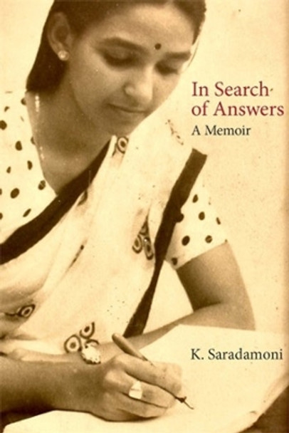 In Search of Answers – A Memoir by K. Saradamoni 9788195839407