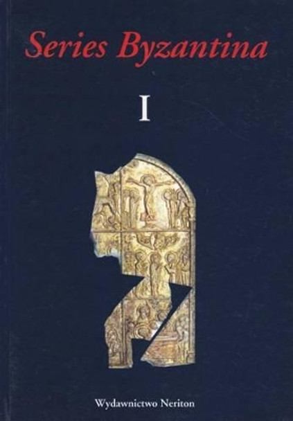 Studies on Byzantine and Post-Byzantine Art, Volume I by Archeobooks 9788388973659