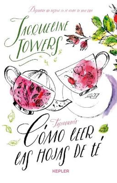 Como Leer Las Hojas de Te by Jacqueline Towers 9788416344444