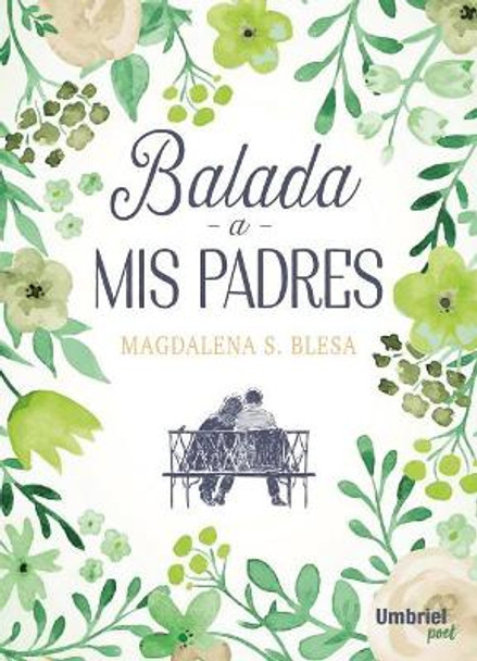 Balada a MIS Padres by Magdalena Blesa 9788416517152