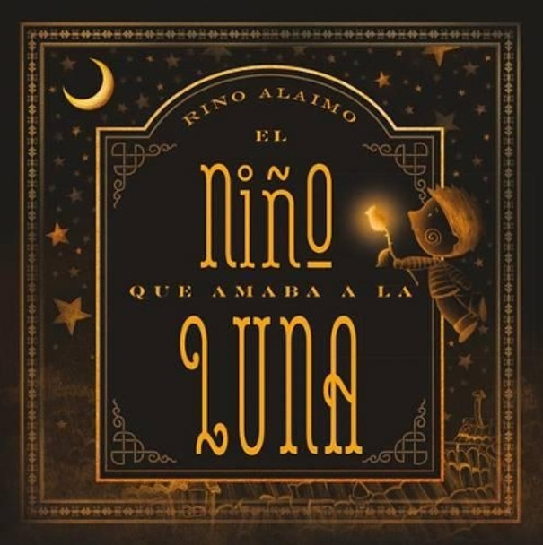 El Nino Que Amaba a la Luna by Rino Alaimo 9788416648702