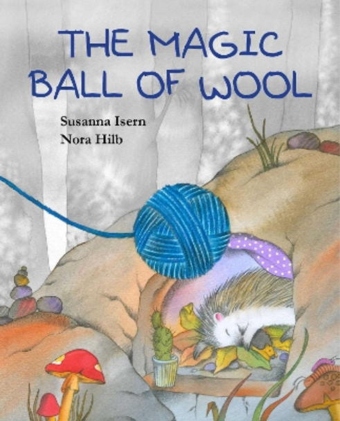 The Magic Ball of Wool by Susanna Isern 9788416733668