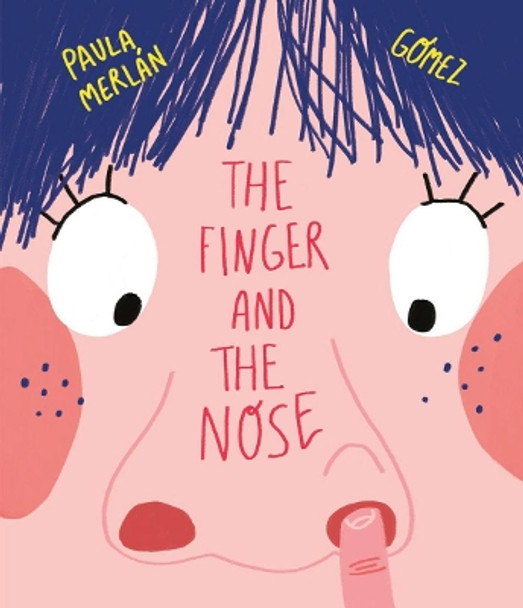 The Finger and the Nose by Paula Merlan 9788417123789