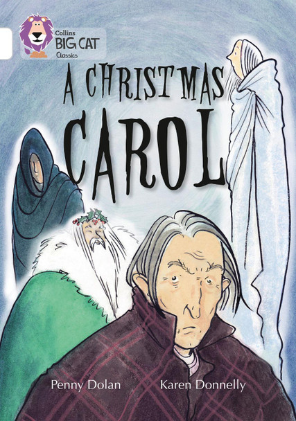 A Christmas Carol: Band 10/White (Collins Big Cat) by Penny Dolan