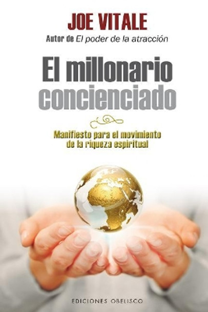 Millonario Concienciado, El by Dr Joe Vitale 9788491111948