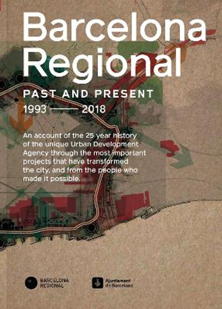 Barcelona Regional. Ring Roads Barcelona: Past, Present, Future. by Barcelona Regional Agency 9788491562061