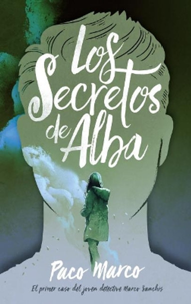 Los Secretos de Alba by Francisco Marco Fernaandez 9788496886643