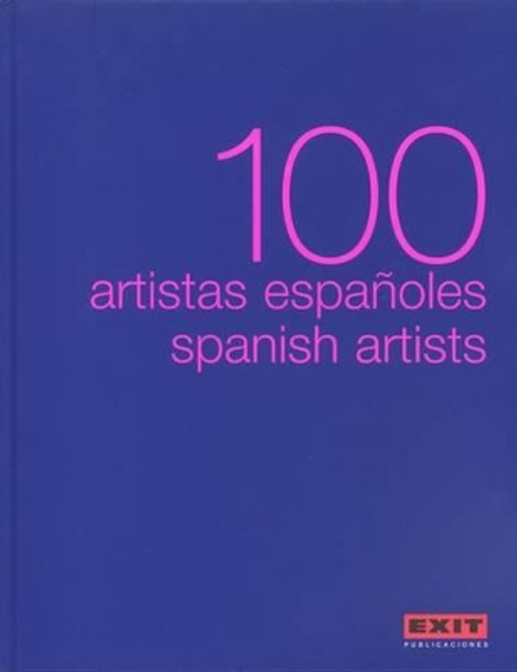 100 Spanish Artists by Rosa Olivares 9788493463953