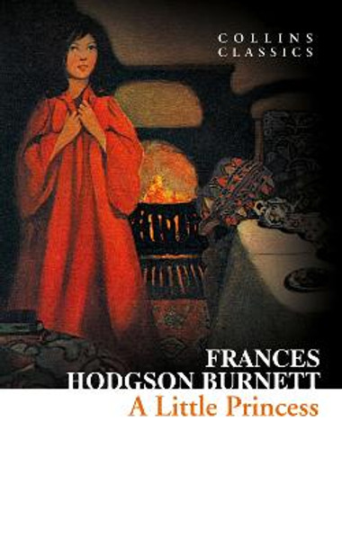 A Little Princess (Collins Classics) by Frances Hodgson Burnett