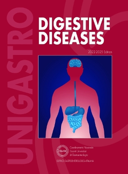 Digestive Diseases Ed 2022-2025 by Unigastro - National Board of Italian University Professors in Gastroenterology 9788821456350