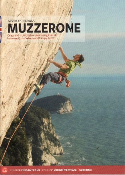 Muzzerone: Crags / routes between Porto Venere & Cinque Terre by Davide Battistella 9788898609956