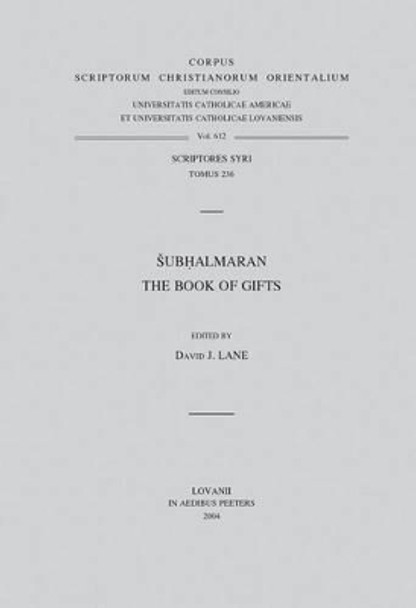Subhalmaran. The Book of Gifts: T. by D. J. Lane 9789042915183