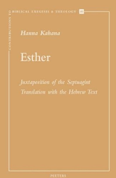 Esther: Juxtaposition of the Septuagint Translation with the Hebrew Text by H. Kahana 9789042915800