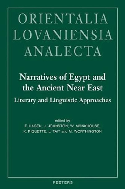 Narratives of Egypt and the Ancient Near East: Literary and Linguistic Approaches by Fredrik Hagen 9789042922075