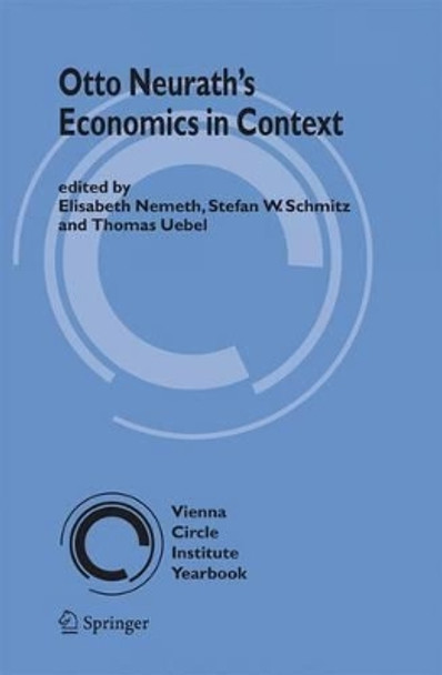 Otto Neurath's Economics in Context by Elisabeth Nemeth 9789048177585