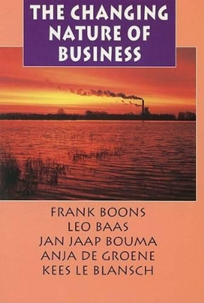 The Changing Nature of Business by Frank Boons 9789057270369