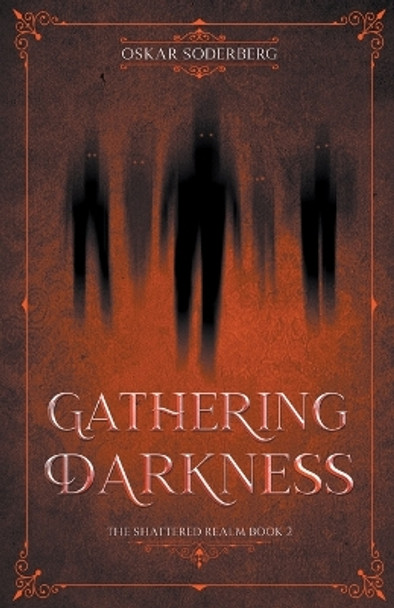 Gathering Darkness by Oskar Soderberg 9789198826166