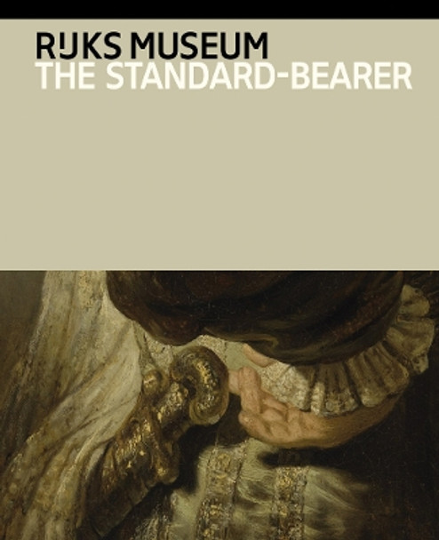 Rembrandt Van Rijn: The Standard-Bearer by Rembrandt Van Rijn 9789492660411