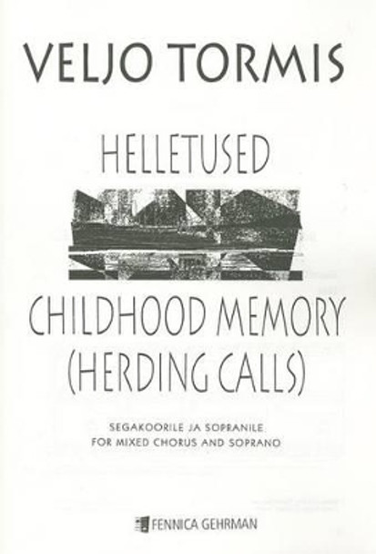 Childhood memory: Herding Calls by Veljo Tormis 9789517576567