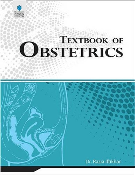 Textbook of Obstetrics by Razia Iftikhar 9789694949178