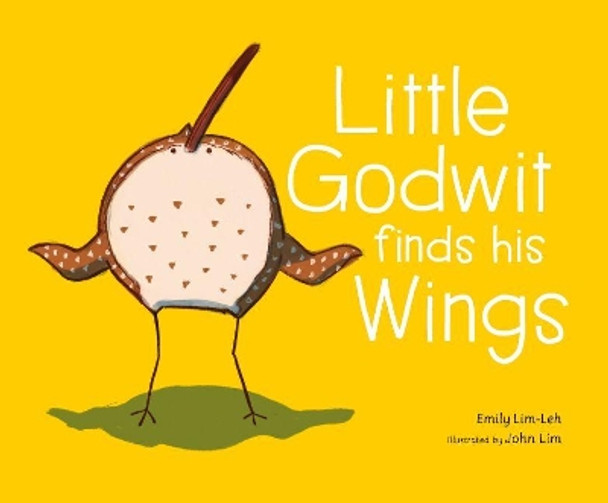 Little Godwit finds his Wings by Emily Lim-Leh 9789814841177