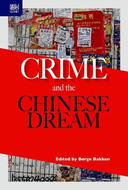 Crime and the Chinese Dream by Børge Bakken 9789888208661