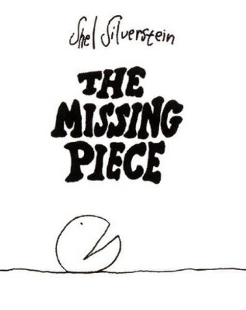 The Missing Piece by Shel Silverstein 9780060256715