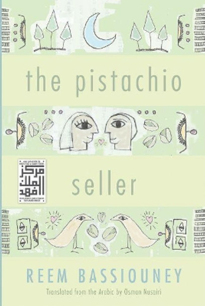 The Pistachio Seller by Reem Bassiouney 9780815610311