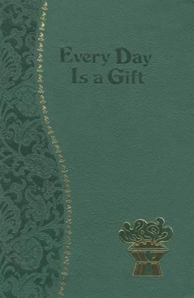Every Day Is a Gift by Charles G Fehrenbach 9781937913038